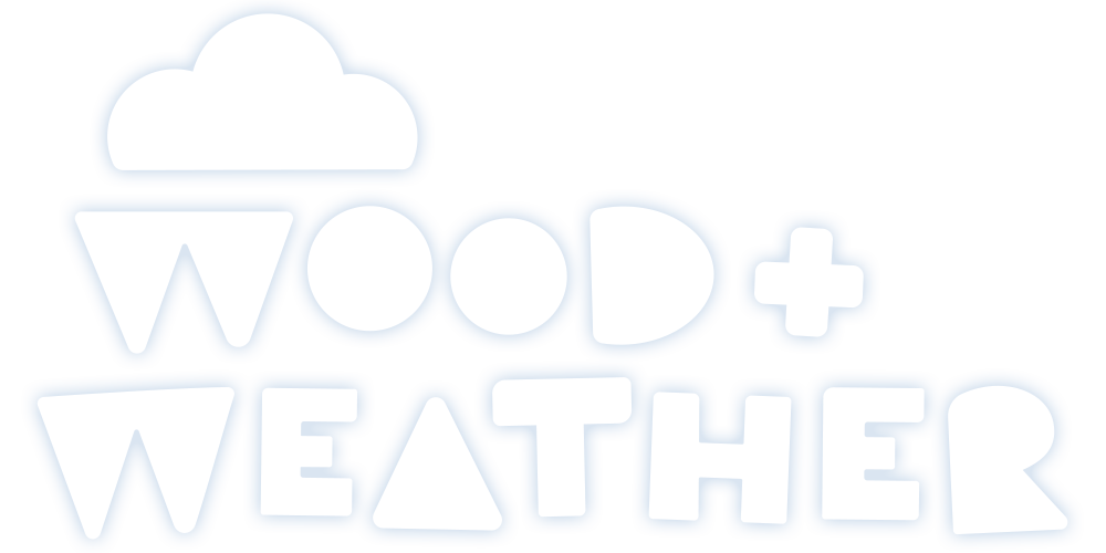Wood + Weather